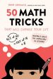 50 Math Tricks That Will Change Your Life: Mentally Solve the Impossible in Seconds Sale