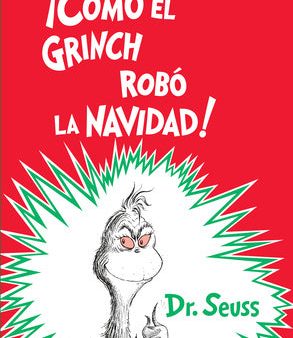 ¡Cómo El Grinch Robó La Navidad! (How the Grinch Stole Christmas Spanish Edition) For Discount