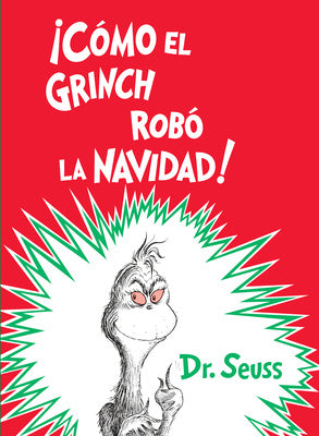 ¡Cómo El Grinch Robó La Navidad! (How the Grinch Stole Christmas Spanish Edition) For Discount