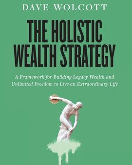 Holistic Wealth Strategy: A Framework for Building Legacy Wealth and Unlimited Freedom to Live an Extraordinary Life, The Online Sale