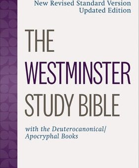 Westminster Study Bible: New Revised Standard Version Updated Edition with the Deuterocanonical Apocryphal Books, The Online Hot Sale