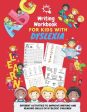 Writing Workbook for Kids with Dyslexia - diferent activities to improve writing and reading skills of dyslexic children: Activity book for kids Cheap