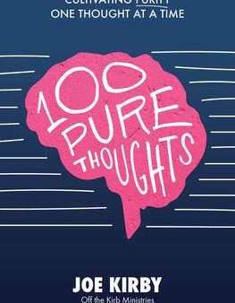 100 Pure Thoughts: Cultivating Purity One Thought at a Time Fashion