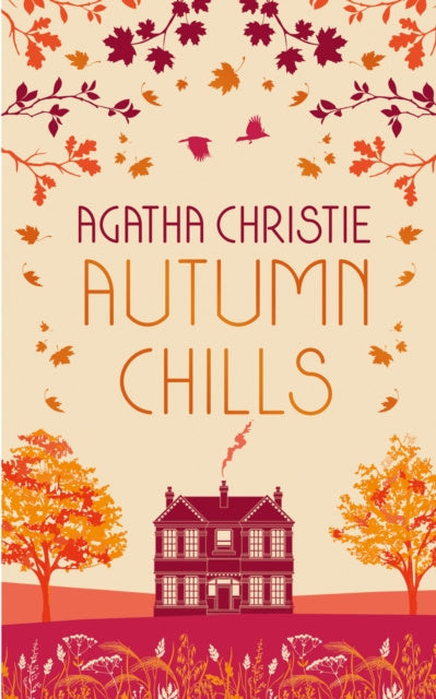 AUTUMN CHILLS: Tales of Intrigue from the Queen of Crime Fashion