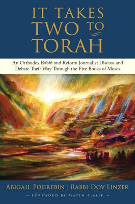 It Takes Two to Torah: An Orthodox Rabbi and Reform Journalist Discuss and Debate Their Way Through the Five Books of Moses Hot on Sale