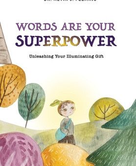 Words Are Your Superpower: Unleashing Your Illuminating Gift Hot on Sale