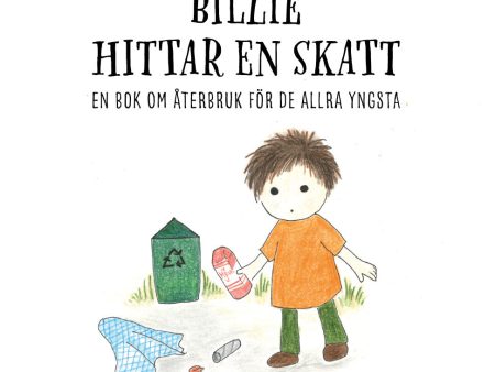 Billie hittar en skatt : en bok om återbruk för de allra yngsta For Discount