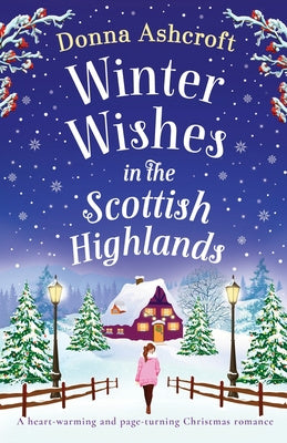 Winter Wishes in the Scottish Highlands: A heart-warming and page-turning Christmas romance Online now