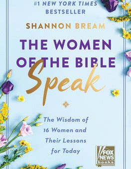 Women of the Bible Speak: The Wisdom of 16 Women and Their Lessons for Today, The Supply