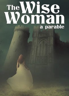 Wise Woman: A Parable, The For Sale