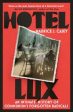 Hotel Lux: An Intimate History of Communism s Forgotten Radicals Supply