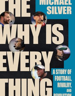 Why Is Everything: A Story of Football, Rivalry, and Revolution, The Online