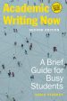 Academic Writing Now: A Brief Guide for Busy Students - Second Edition on Sale