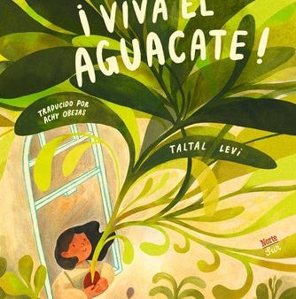 ¡Viva El Aguacate!: (Spanish Edition) Hot on Sale