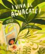 ¡Viva El Aguacate!: (Spanish Edition) Hot on Sale