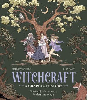 Witchcraft: A Graphic History: Stories of Wise Women, Healers and Magic Sale