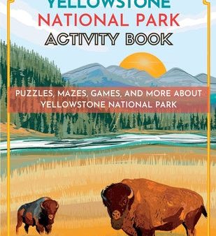 Yellowstone National Park Activity Book: Puzzles, Mazes, Games, and More Cheap