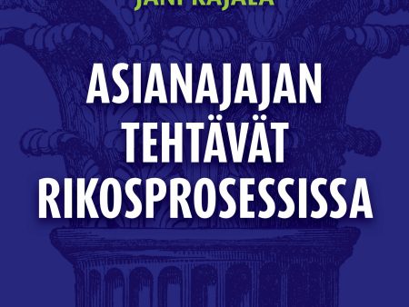 Asianajajan tehtävät rikosprosessissa For Discount