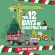 12 Days of Construction, The For Sale