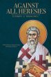 Against All Heresies: with Discourse Against the Latins and Chapters on Prayer Sale