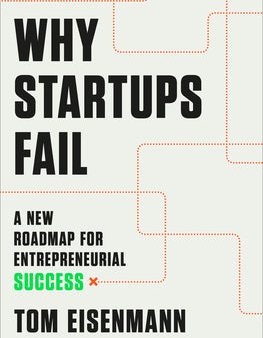 Why Startups Fail: A New Roadmap for Entrepreneurial Success Sale