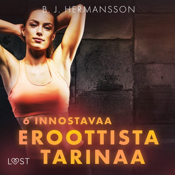 6 innostavaa eroottista tarinaa Hot on Sale