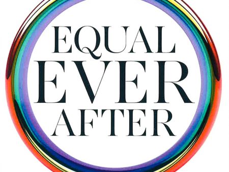 Equal Ever After: The Fight For Same-Sex Marriage on Sale