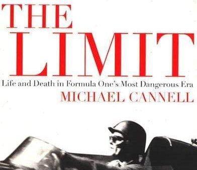 The Limit : Life And Death In Formula One s Most Dangerous Era For Cheap