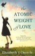 [Bargain corner] The Atomic Weight Of Love Online Sale