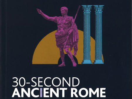 30 Second Ancient Rome Discount